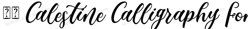 获取 Calestine Calligraphy Font字体转换